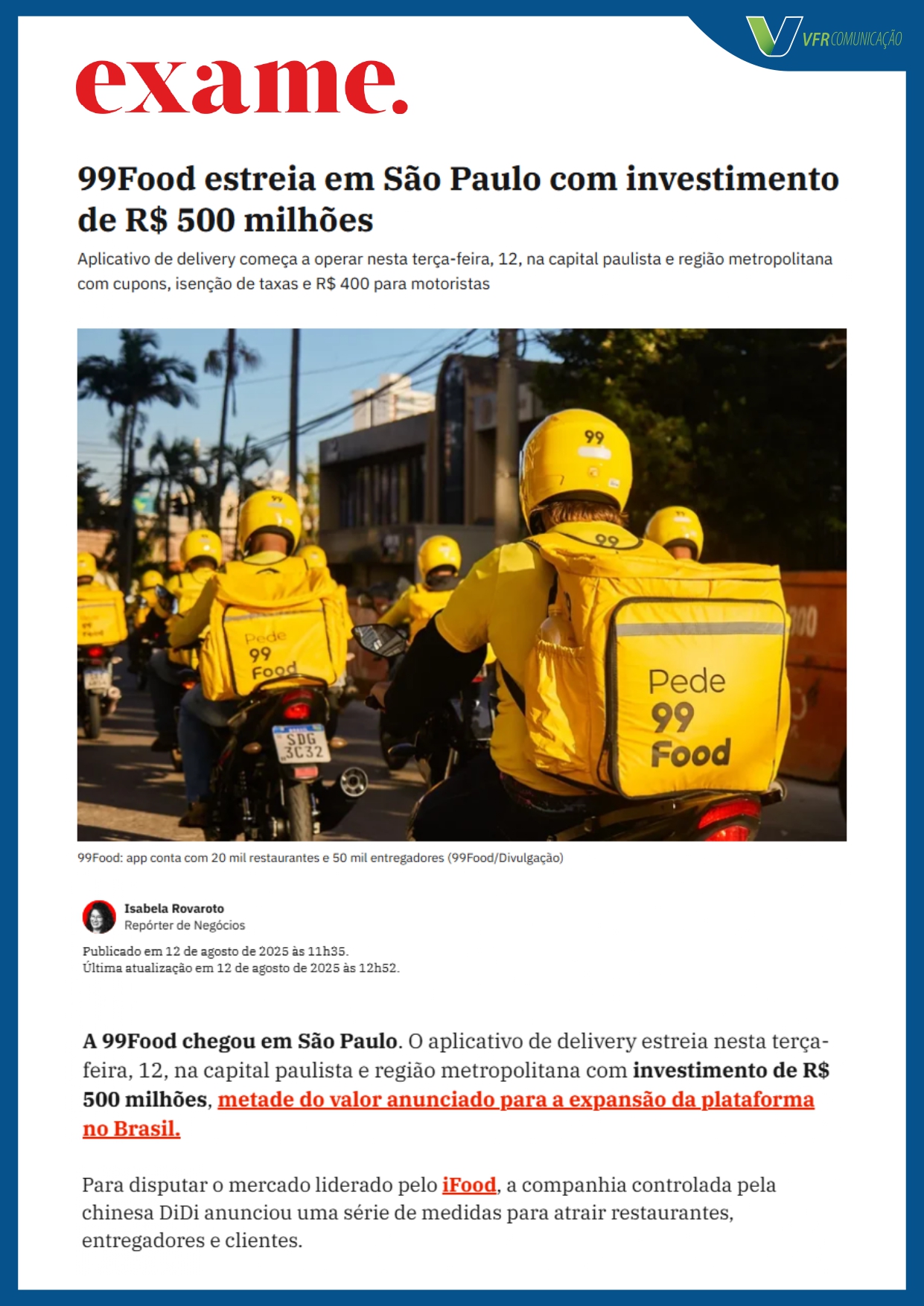 Chegada da 99 Food em São Paulo domina a mídia