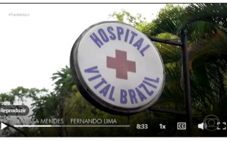 Hospital Vital Brazil no Fantástico