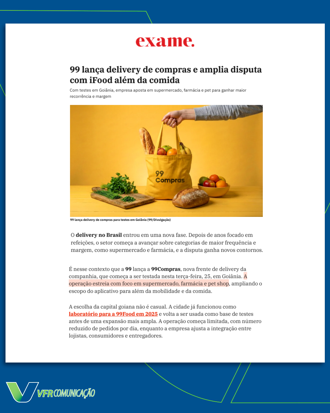 99 Compras na Exame, Valor e diversos veículos