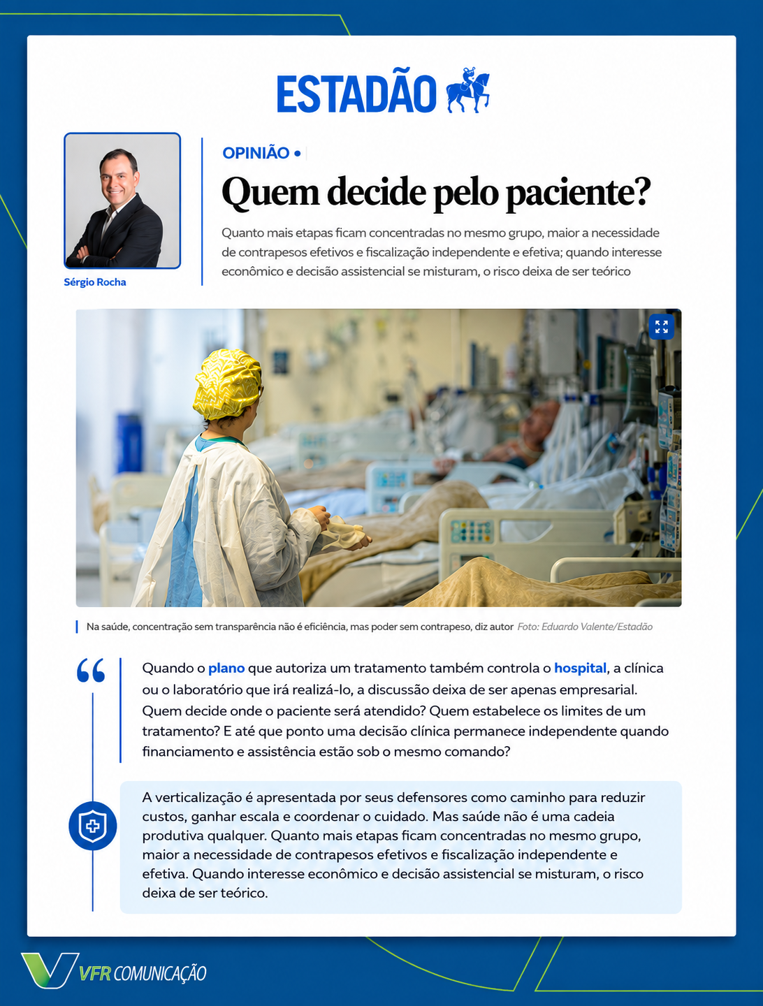Presidente do IES no Estadão
