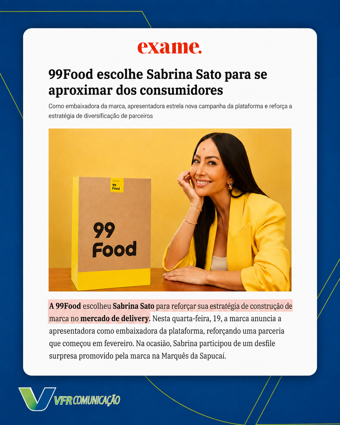 99 na Exame, Valor e Meio e Mensagem